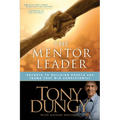 The Mentor Leader: Secrets to Building People and Teams That Win Consistently - Paperback