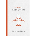 Flying and Dying - Paperback