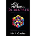 The Magic Numbers of Dr. Matrix - Paperback