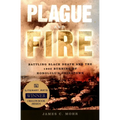 Plague and Fire: Battling Black Death and the 1900 Burning of Honolulu's Chinatown - Paperback