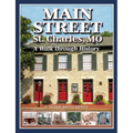 Main Street St. Charles: A Walk Through History - Paperback