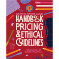 Graphic Artists Guild Handbook, 17th Edition: Pricing & Ethical Guidelines - Paperback
