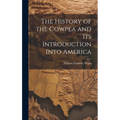 The History of the Cowpea and its Introduction Into America - Hardcover