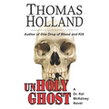 UnHoly Ghost: A Dr. Kel McKelvey Novel - Paperback