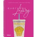 Everyday Luxury: Beautiful Ordinary Objects - Hardcover