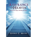 Assurance of Heaven: God's Promise to Anyone Who Believes the Gospel - Paperback