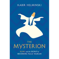 The Mysterion: Rumi and the Secret of Becoming Fully Human - Paperback
