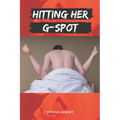Hitting Her G-Spot - Paperback