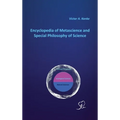 Encyclopedia of Metascience and Special Philosophy of Science - Hardcover