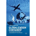 Globalization Contained: The Economic and Strategic Consequences of the Container - Paperback