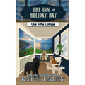 The Inn at Holiday Bay: Clue in the Cottage - Paperback