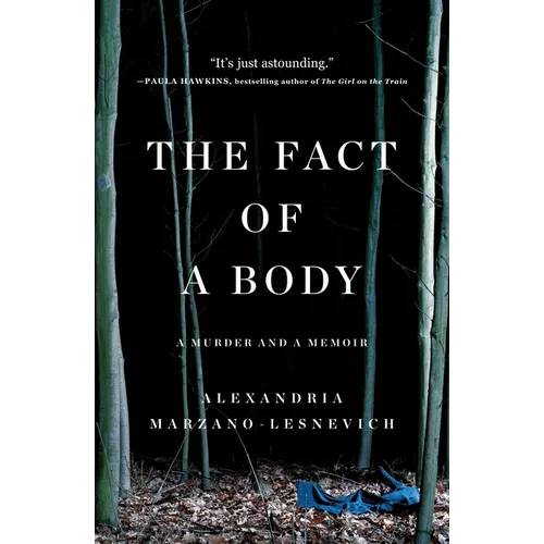 The Fact of a Body: A Murder and a Memoir - Paperback
