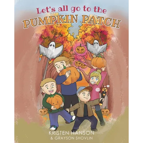 Let's all go to the Pumpkin Patch - Paperback