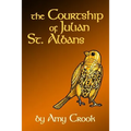 The Courtship of Julian St. Albans - Paperback
