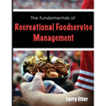 The Fundamentals of Recreational Foodservice Management - Paperback