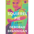 Squirrel Pie: A Memoir - Paperback