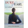 Duke of Earl: Rock 'n' Roll, Religion, and My Road to the Real Me - Hardcover