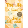 The Life to Come - Paperback