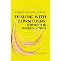 Dealing with Downturns: Strategies in Uncertain Times - Paperback