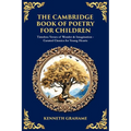 The Cambridge Book of Poetry for Children: Timeless Verses of Wonder & Imagination-Curated Classics for Young Hearts - Paperback