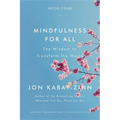 Mindfulness for All: The Wisdom to Transform the World - Paperback