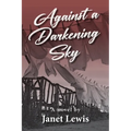 Against a Darkening Sky - Paperback