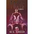 Toxic (The Therapist #4) - Paperback