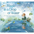 Magic in a Drop of Water: How Ruth Patrick Taught the World about Water Pollution - Hardcover