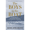 The Boys in the Boat: The True Story of an American Team's Epic Journey to Win Gold at the 1936 Olympics - Hardcover