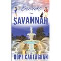 Secrets in Savannah: A Made in Savannah Cozy Mystery Novel - Paperback