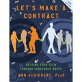 Let's Make a Contract: Getting Your Teen Through Substance Abuse - Paperback