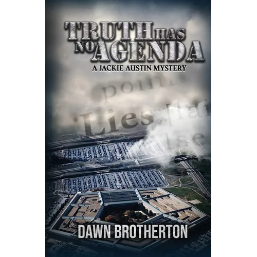 Truth Has No Agenda - Paperback