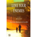 Love Your Enemies - Paperback