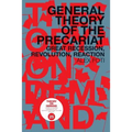 General Theory of the Precariat: Great Recession, Revolution, Reaction - Paperback