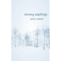 Snowy Saplings - Paperback