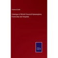 Catalogue of British Fossorial Hymenoptera, Formicidae and Vespidae - Hardcover