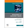 Management of Endocrine Tumors, an Issue of Surgical Oncology Clinics of North America: Volume 32-2 - Hardcover