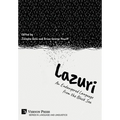 Lazuri: An Endangered Language from the Black Sea - Hardcover