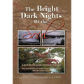 The Bright Dark Nights Of the Soul - Hardcover