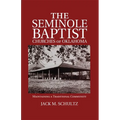The Seminole Baptist Churches of Oklahoma: Maintaining a Traditional Community Volume 233 - Paperback