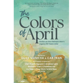 The Colors of April: Fiction on the Vietnam War's Legacy 50 Years Later - Paperback