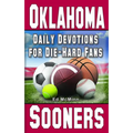 Daily Devotions for Die-Hard Fans Oklahoma Sooners - Paperback