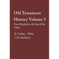 Old Testament History, Volume 5 - Paperback