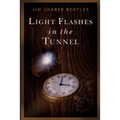 Light Flashes in the Tunnel - Paperback