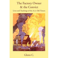 The Factory Owner & the Convict: Lives and Teachings of the A.A. Old Timers - Paperback