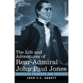 The Life and Adventures of Rear-Admiral John Paul Jones, Illustrated: Commonly called Paul Jones - Paperback