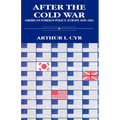 After the Cold War: American Foreign Policy, Europe and Asia - Paperback