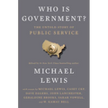 Who Is Government?: The Untold Story of Public Service - Hardcover