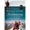 Reflections on Mountaineering: A Journey Through Life as Experienced in the Mountains (FIFTH EDITION, Revised and Expanded) with Addendum: 2024 - Hardcover