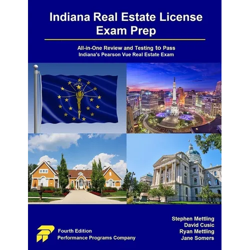 Indiana Real Estate License Exam Prep: All-in-One Review and Testing to Pass Indiana's Pearson Vue Real Estate Exam - Paperback